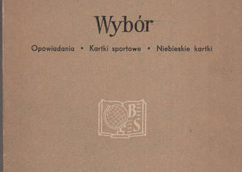(02814) WYBÓR (OPOWIADANIA * KARTKI SPORTOWE * NIEBIESKIE KA
