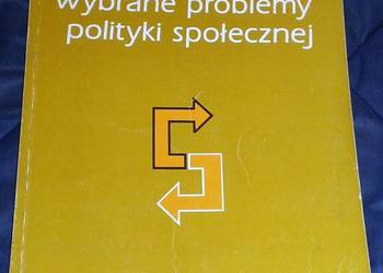 Wybrane problemy polityki społecznej - L. Bokun, J. Mielecki Wybrane problemy polityki społecznej - L. Bokun, J. Mielecki