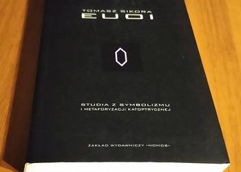 Euoi : studia z symbolizmu i metaforyzacji katoptrycznej / Tomasz Sikora