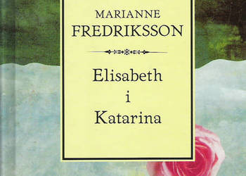 Elizabeth i Katarina - M. Fredriksson.