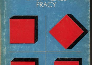 Podstawowe założenia teorii i metodyki organizacji pracy