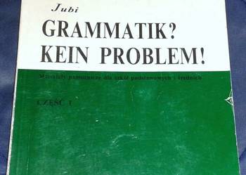 Grammatik? Kein Problem! Cz. 1 E. Reymont, E. Tomiczek