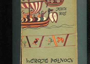 Heroje północy - Jerzy Ros