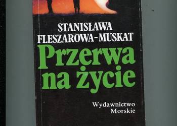 Przerwa na życie - Fleszarowa Muskat