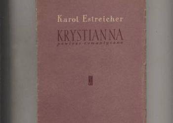 Krystianna  powieść romantyczna - Karol Estreicher