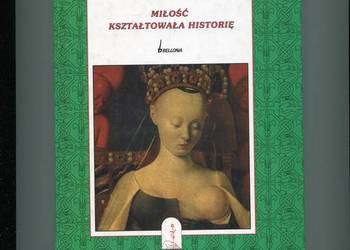 Miłość kształtowała historię - Guy Breton