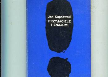 Przyjaciele i znajomi - Jan Koprowski