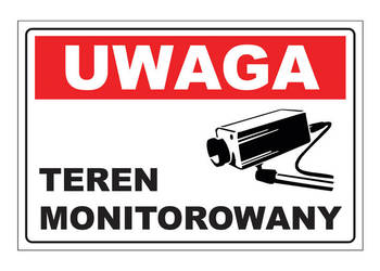 Tabliczka znak UWAGA TEREN MONITOROWANY
