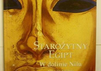 STAROŻYTNY EGIPT W DOLINIE NILU - A.SILIOTTI