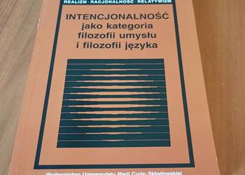 Intencjonalność jako kategoria filozofii umysłu filozofii języka Muszyński
