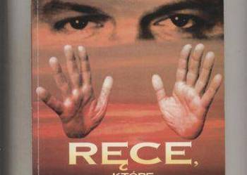 Zbigniew Nowak energoterapeuta   Ręce,które leczą