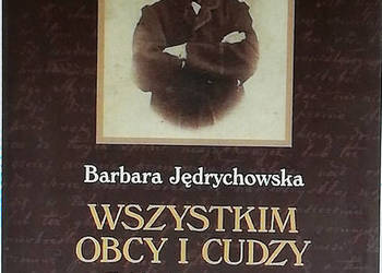 Wszystkim obcy i cudzy. Feliks Zienkiewicz i jego listy z Sy
