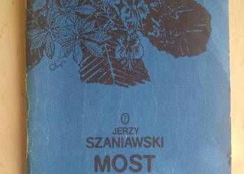 Most - Jerzy Szaniawski Most - Jerzy Szaniawski