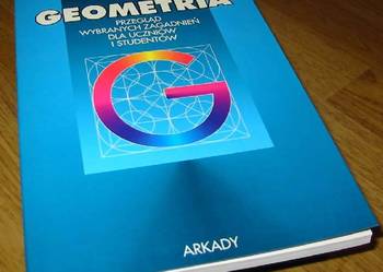 Geometria przegląd wybranych zagadnień dla uczniów i student
