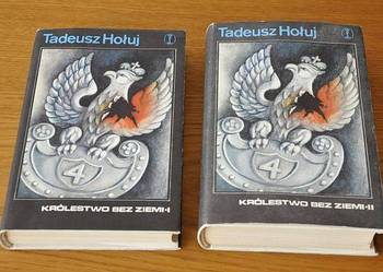 Tadeusz Hołuj - KRÓLESTWO BEZ ZIEMI t 1-2 komplet/fa