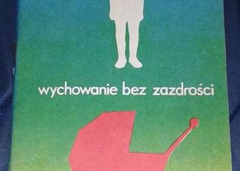 Wychowanie bez zazdrości - Irena Krysztofowicz