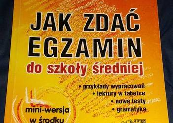 Jak zdać egzamin do szkoły średniej . Język polski