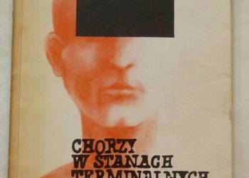 CHORZY W STANACH TERMINALNYCH A ETYKA ZAWODOWA W MEDYCYNIE