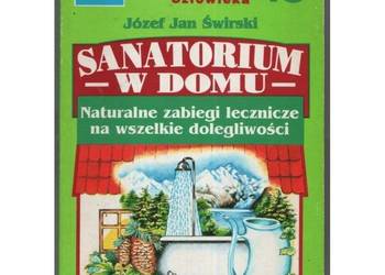 Sanatorium w domu Naturalne zabiegi lecznicze na wszelkie dolegliwości