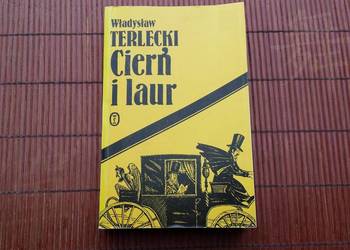 Książka Władysław Terlecki Cierń i laur wydanie I