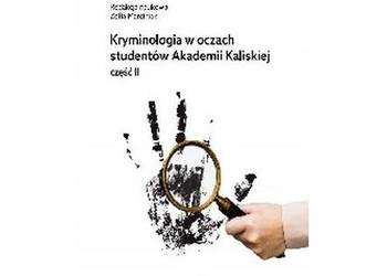 Kryminologia w oczach studentów Akademii Kaliskiej część II