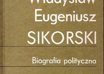 (0777) WŁADYSŁAW EUGENIUSZ SIKORSKI (BIOGRAFIA POLITYCZNA) –