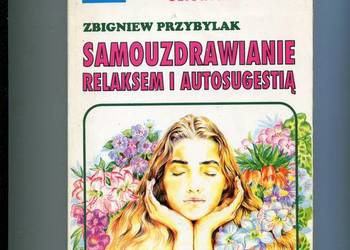Samouzdrawianie relaksem i autosugestią