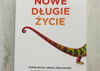 Książka Nowe długie życie Andrew J. Scott Lynda Gratton