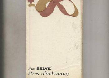 Selye H. - Stres okiełznany