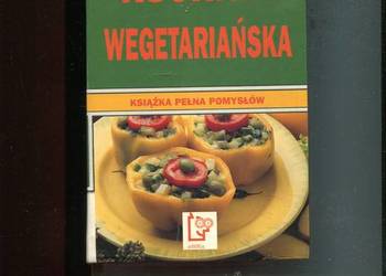 Kuchnia wegetariańska książka pełna pomysłów