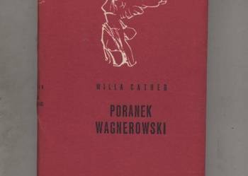 Poranek Wagnerowski - Willa Cather