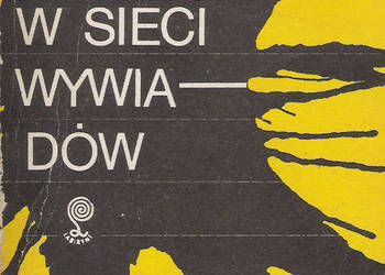 W sieci wywiadów - J. Ciski.