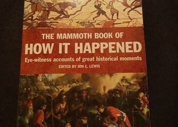 The mammoth book of how it happened. Po angielsku!