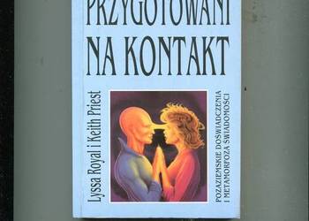 Przygotowani na kontakt - Lyssa Royal i Keith Priest