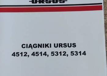 Instrukcja obsługi ciągnika Ursus 4512,4514,5312,5314 oryginał 2003