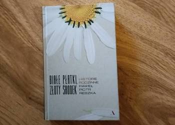 Paweł Piotr Reszka- "Białe Płatki, Złoty Środek" Paweł Piotr Reszka- "Białe Płatki, Złoty Środek"