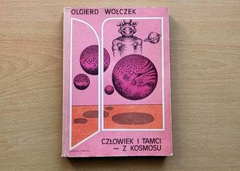 Człowiek i Tamci z kosmosu – Olgierd Wołczek