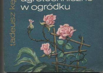 Zabiegi agrotechniczne w    ogródku Zabiegi agrotechniczne w    ogródku