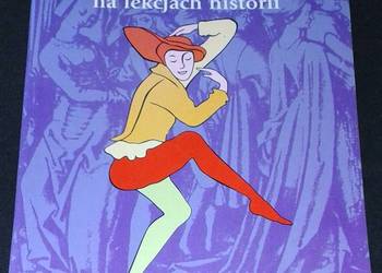 Drama na lekcji historii - Anna Dziedzic, Wiesława  Elżbieta Kozłowska