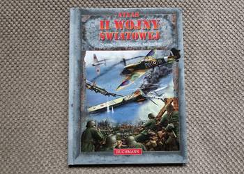 "Atlas II wojny światowej. Operacje, uzbrojenie, technika."