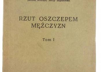 RZUT OSZCZEPEM MĘŻCZYZN TOM I