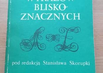 Słownik wyrazów bliskoznacznych pod redakcją Stanisława Skorupki