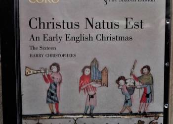 Christus Natus Est - Early English Christmas / The Sixteen