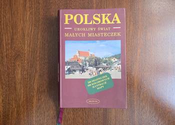 urokliwy świat małych miasteczek Jerzy Kwiatek