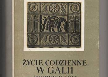 Życie codzienne w Galii Merowingów