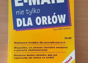 KSIĄŻKA " E-MAIL nie tylko dla orłów " KSIĄŻKA " E-MAIL nie tylko dla orłów "