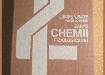 Zarys chemii fizjologicznej - Harper  / medycyna / chemia / fizjologia