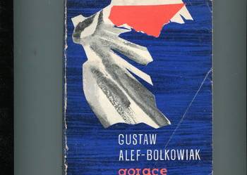 Gorące dni - Gustaw Alef Bolkowiak