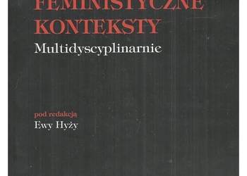 Feministyczne konteksty. Multidyscyplinarnie