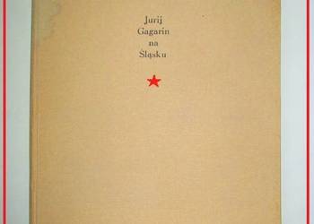 Jurij Gagarin na Śląsku / Gagarin / kosmos